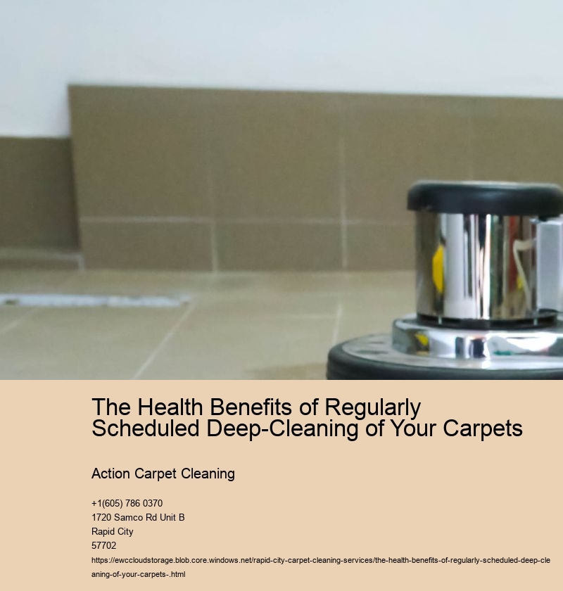 The Health Benefits of Regularly Scheduled Deep-Cleaning of Your Carpets  