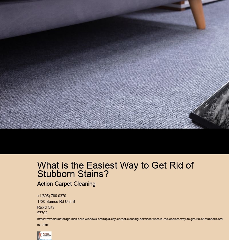 What is the Easiest Way to Get Rid of Stubborn Stains? 